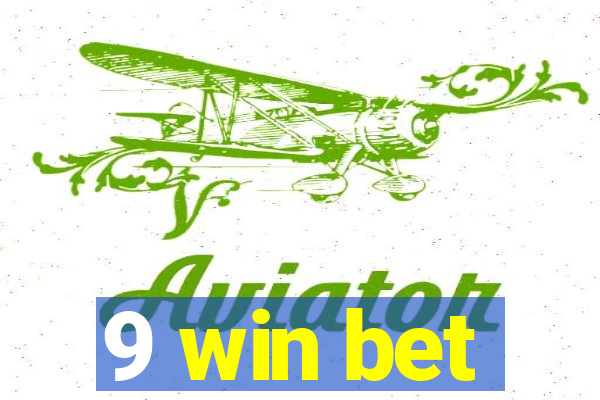 9 win bet